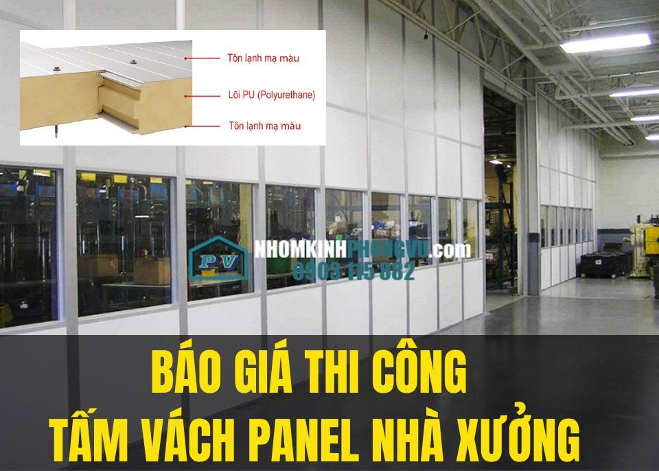 Báo Giá Thi Công Tấm - Vách Panel Ngăn Phòng Nhà Xưởng Giá Rẻ