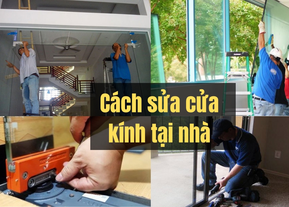 7+ lỗi thường gặp của cửa kính cường lực và cách khắc phục đơn giản, nhanh nhất